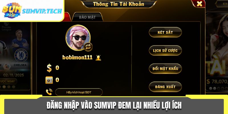 Đăng nhập vào Sumvip đem lại nhiều lợi ích